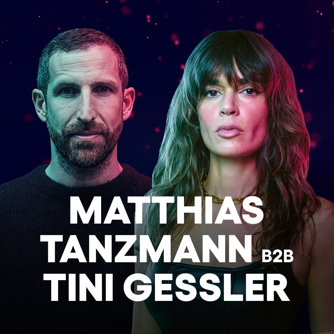 Matthias Tanzmann b2b Tini Gessler